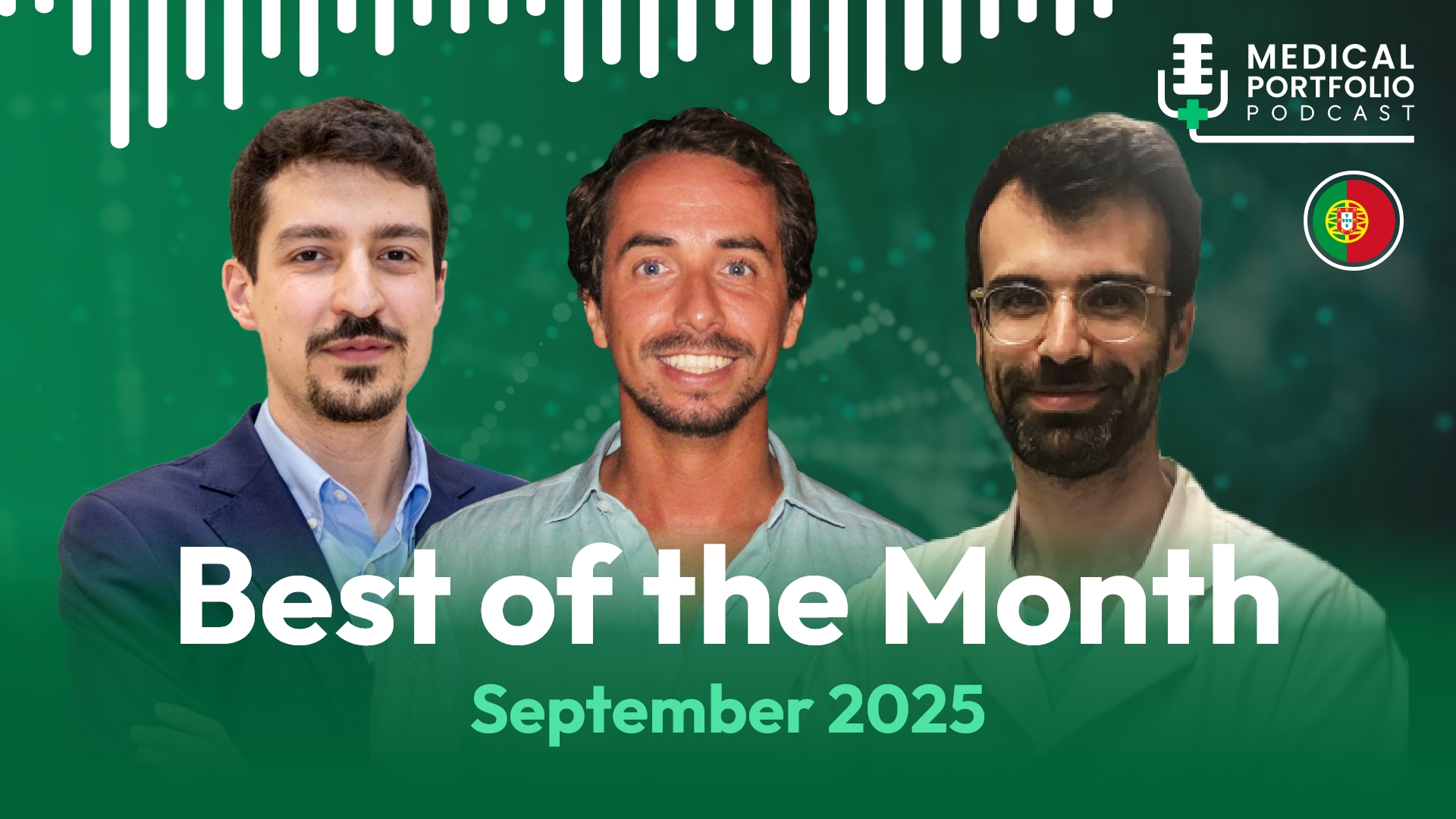 Thumbnail "Best of the Month - Setembro 2025" do podcast Medical Portfolio, com três convidados