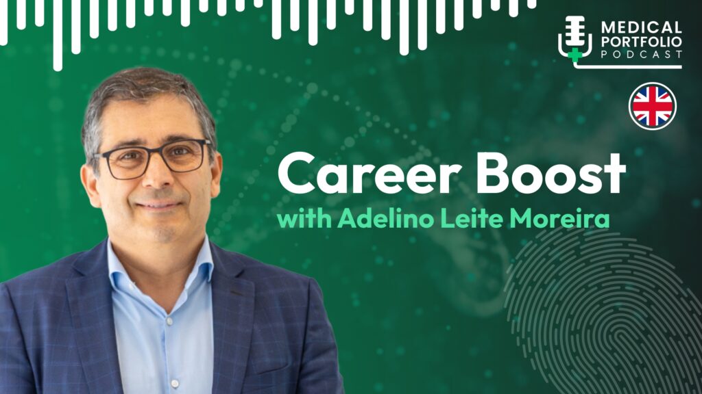 Thumbnail do episódio "Career Boost" do podcast Medical Portfolio com Adelino Leite Moreira