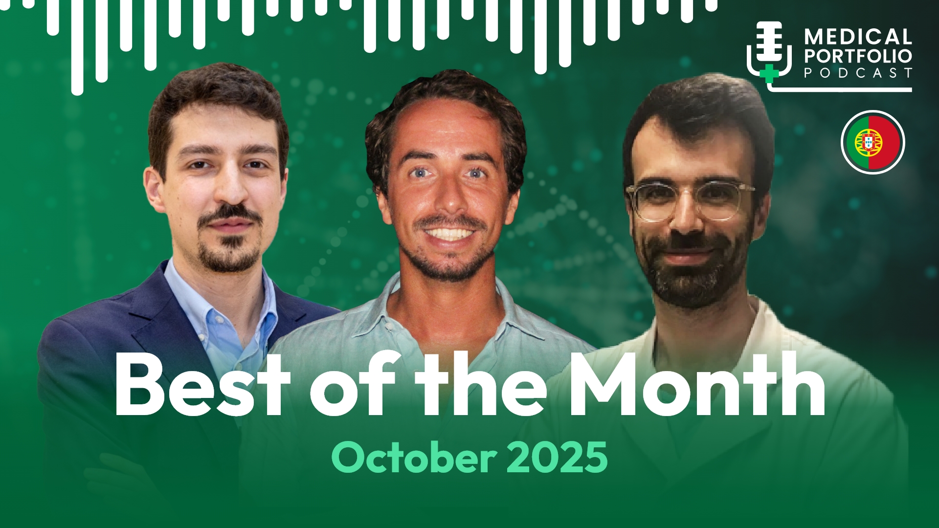 Thumbnail "Best of the Month - Outubro 2025" do podcast Medical Portfolio, com três convidados