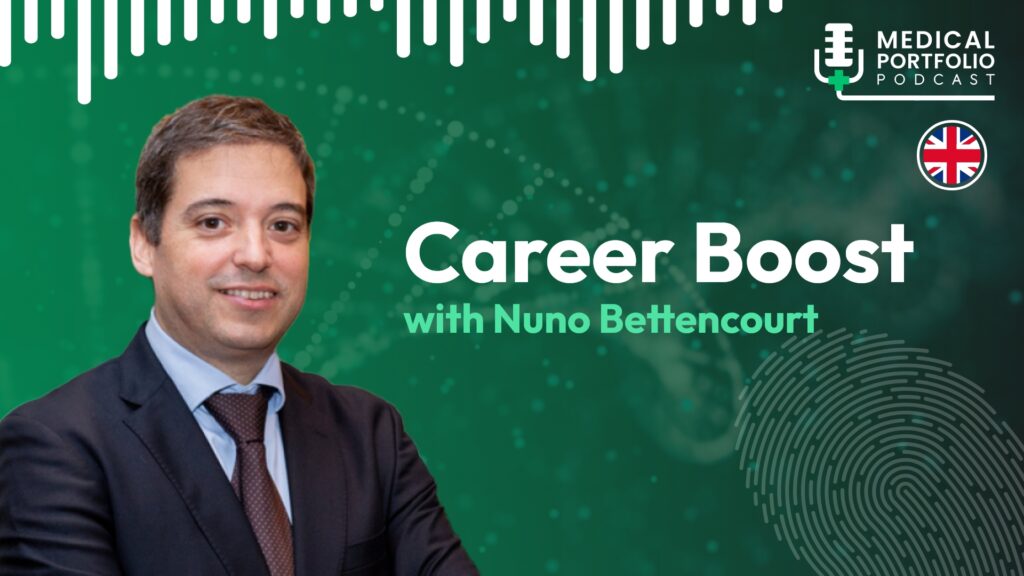 Thumbnail do episódio "Career Boost" do podcast Medical Portfolio com Nuno Bettencourt